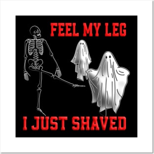 Skeleton funny pun feel my leg ghost party tridimensional 323 Posters and Art